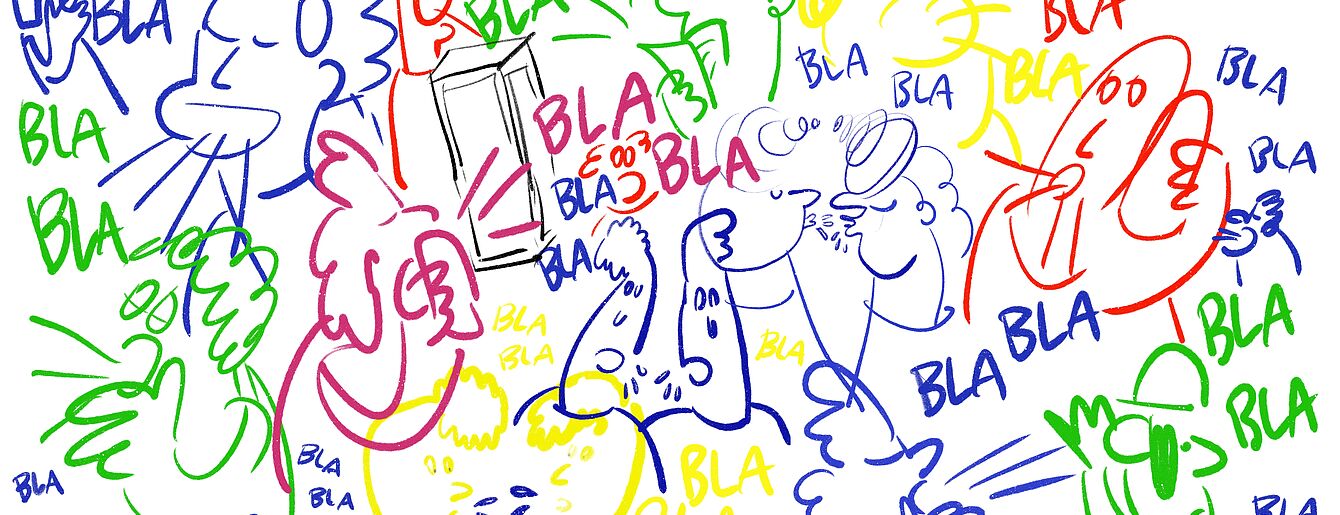 Bunte Strichzeichnungen von mehreren Personen, die laut sprechen, umgeben von vielen 'BLA'-Schriftzügen in verschiedenen Farben