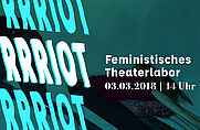 RRRiot Feministisches Theaterlabor Katharina Fischer