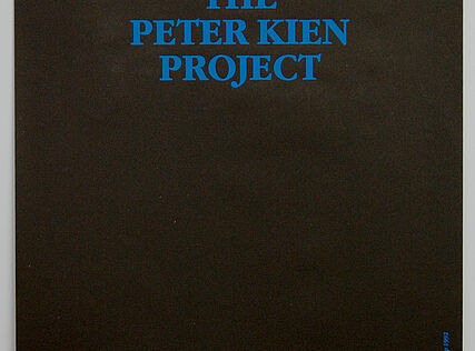 THE PETER KIEN PROJECT | Kunsthalle Exnergasse